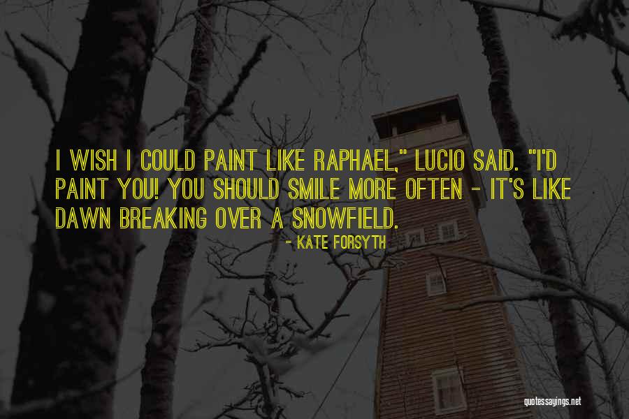 Kate Forsyth Quotes 275263 Kate Forsyth Quotes 275263