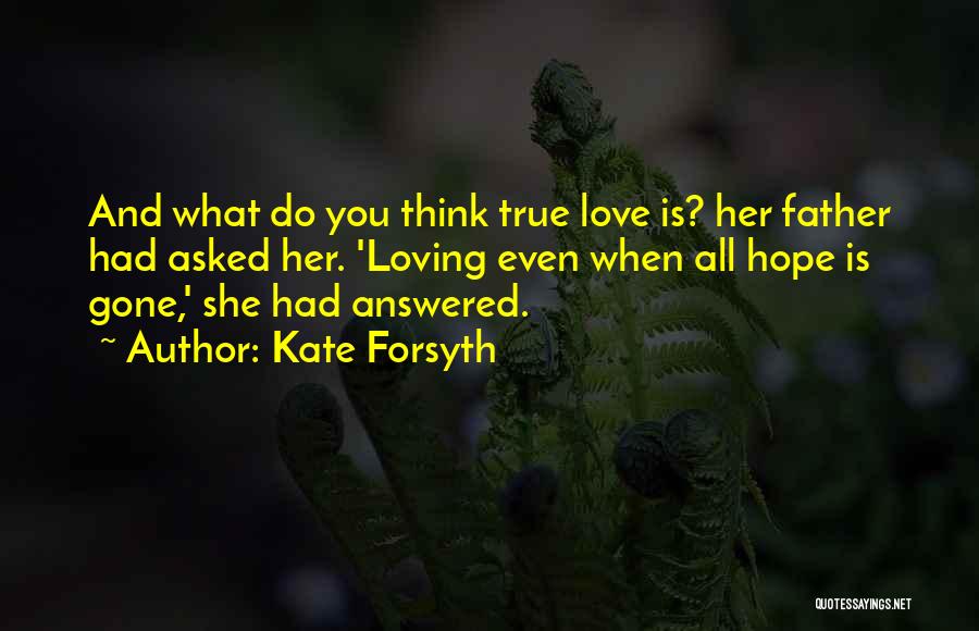 Kate Forsyth Quotes 693105