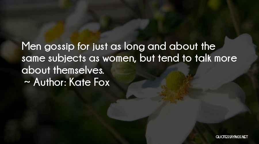 Kate Fox Quotes 655619