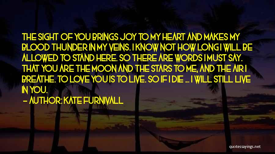 Kate Furnivall Quotes 1779674