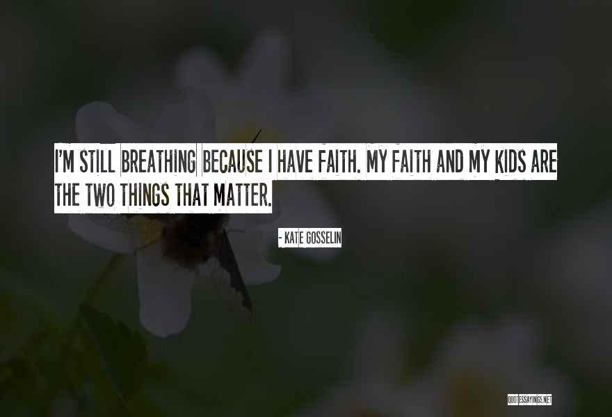 Kate Gosselin Quotes 1363084 Kate Gosselin Quotes 1363084