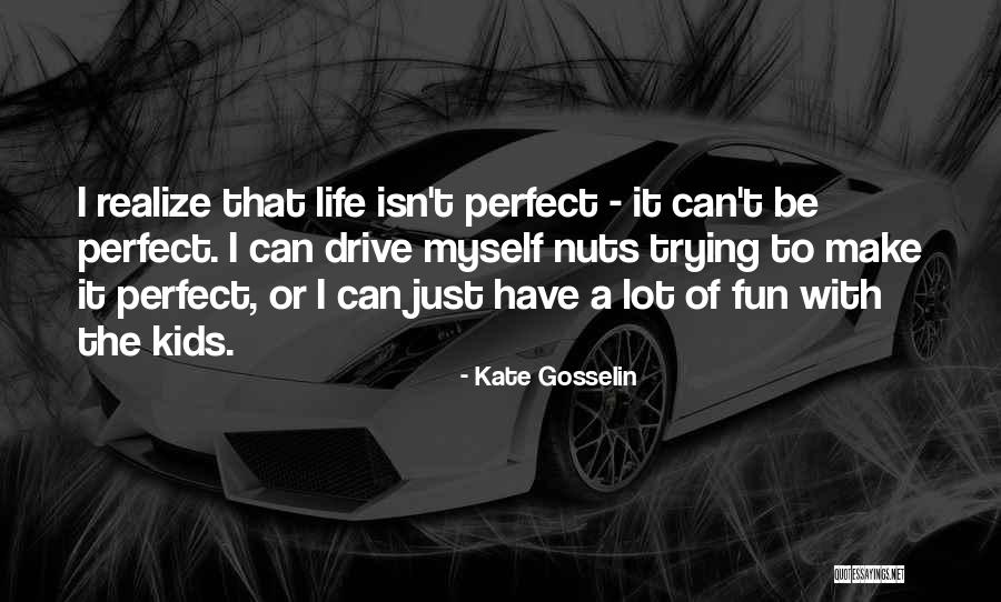 Kate Gosselin Quotes 1779672 Kate Gosselin Quotes 1779672