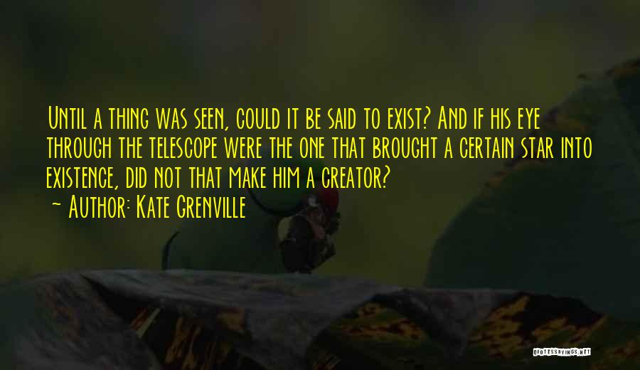 Kate Grenville Quotes 718306 Kate Grenville Quotes 718306