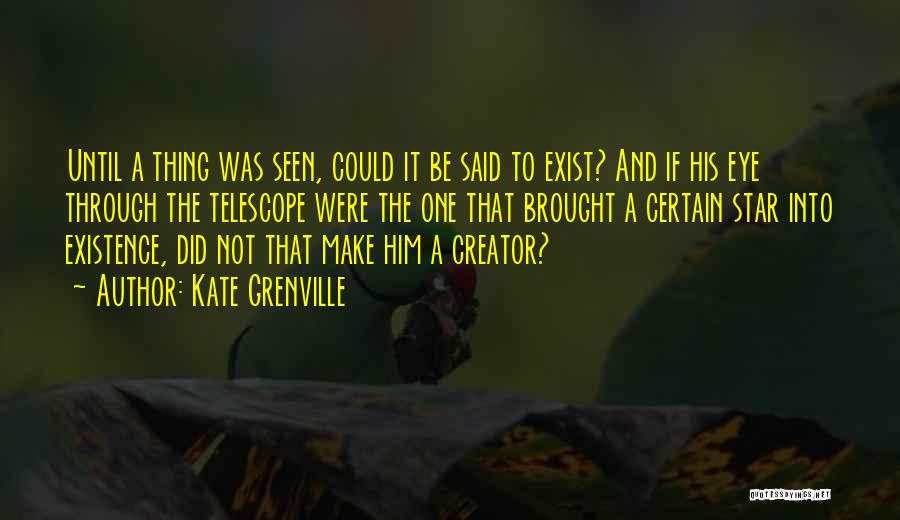 Kate Grenville Quotes 718306