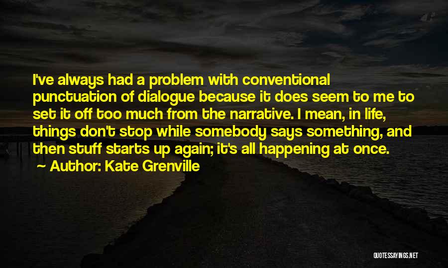 Kate Grenville Quotes 729392