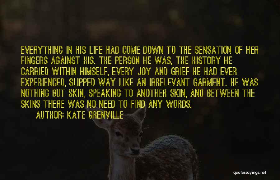 Kate Grenville Quotes 904522