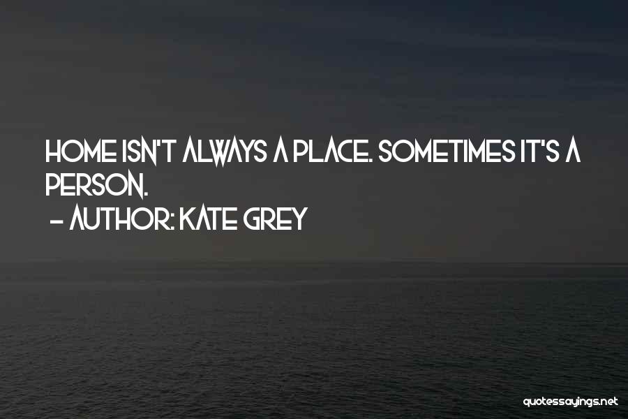 Kate Grey Quotes 973880