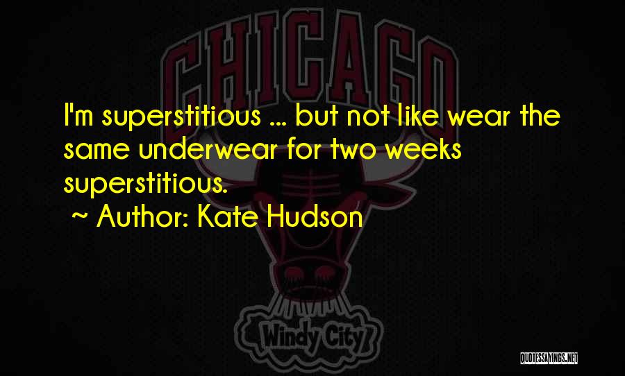 Kate Hudson Quotes 127602