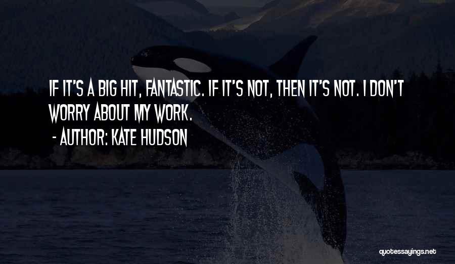 Kate Hudson Quotes 158859