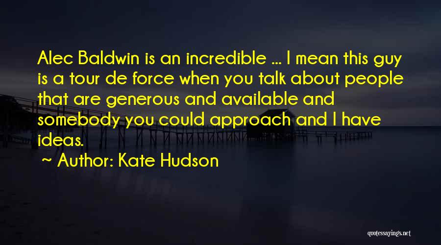 Kate Hudson Quotes 1729812
