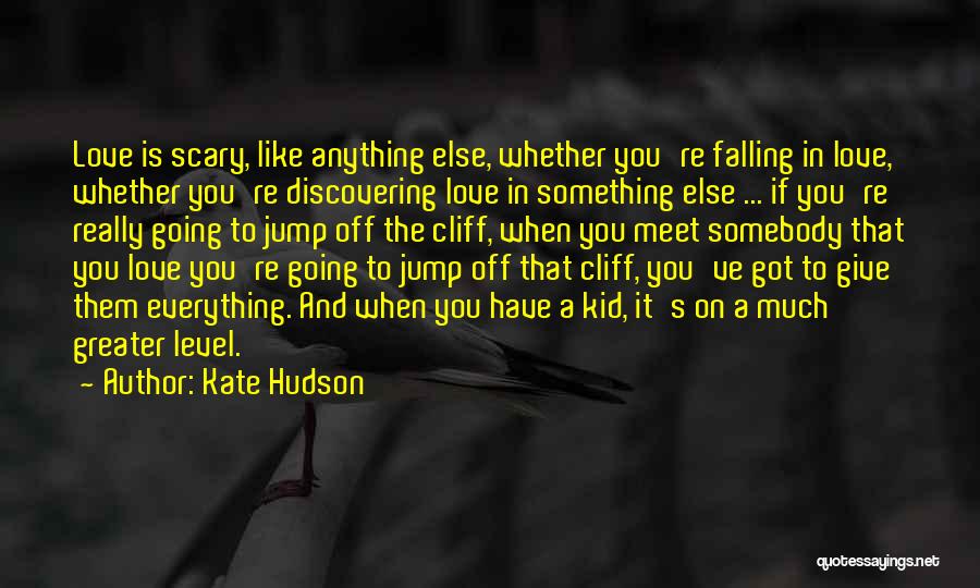 Kate Hudson Quotes 1988666