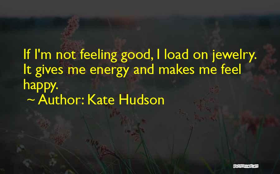 Kate Hudson Quotes 523008