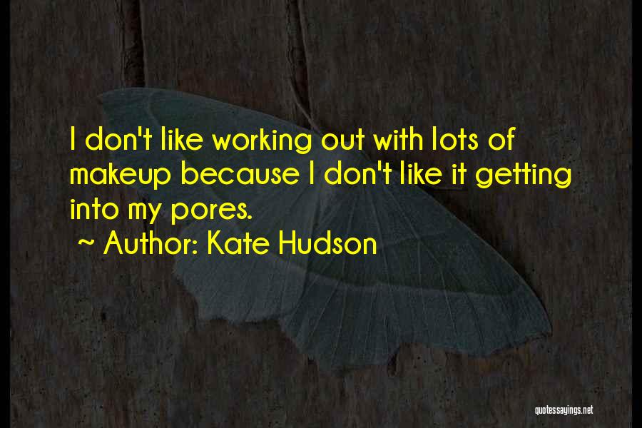 Kate Hudson Quotes 631554