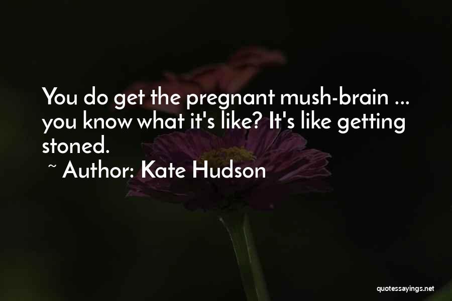 Kate Hudson Quotes 803523