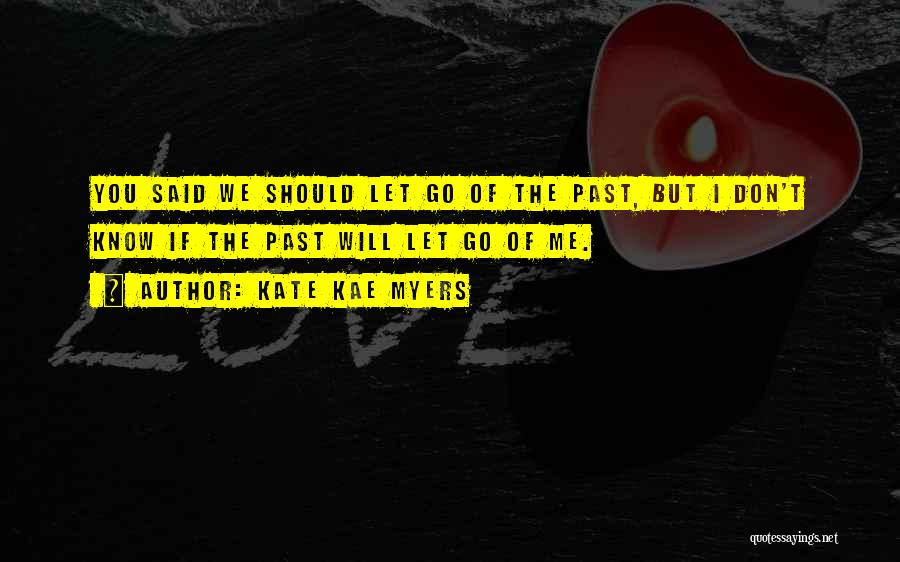 Kate Kae Myers Quotes 2195186