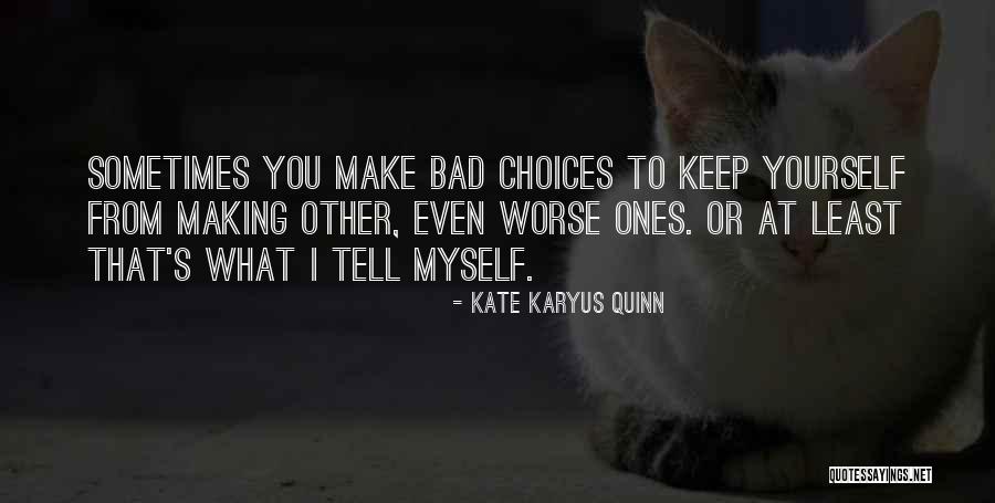 Kate Karyus Quinn Quotes 1180817 Kate Karyus Quinn Quotes 1180817