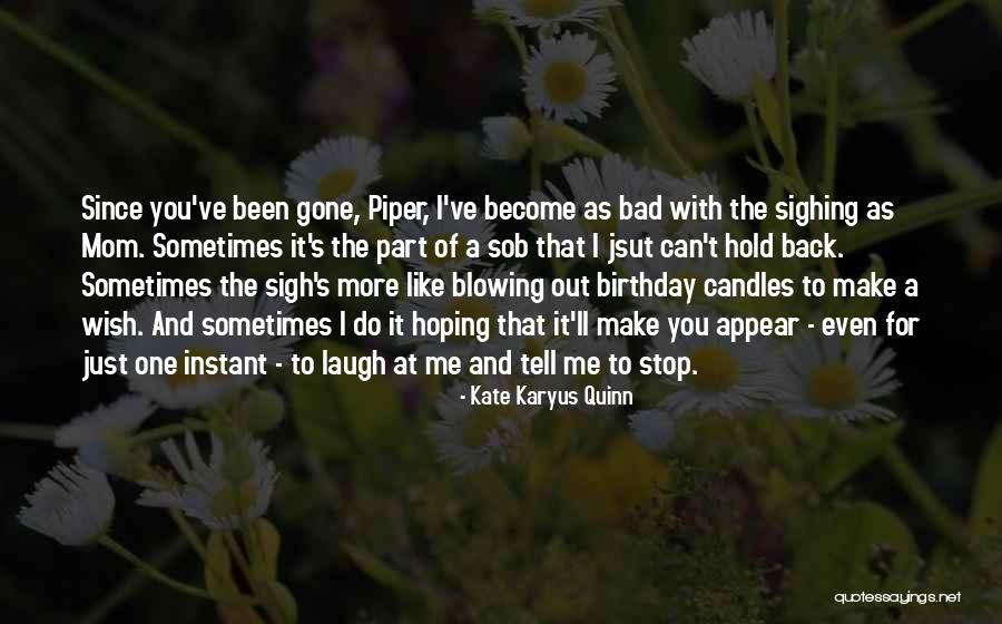Kate Karyus Quinn Quotes 2151233 Kate Karyus Quinn Quotes 2151233