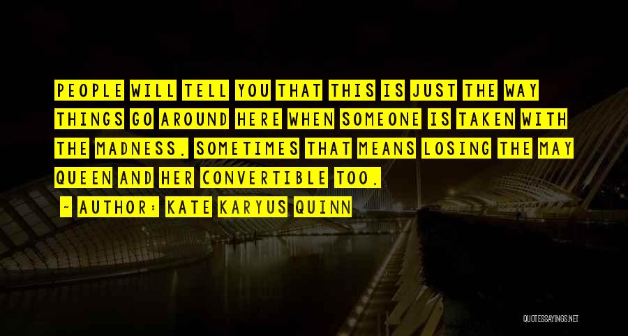 Kate Karyus Quinn Quotes 878244