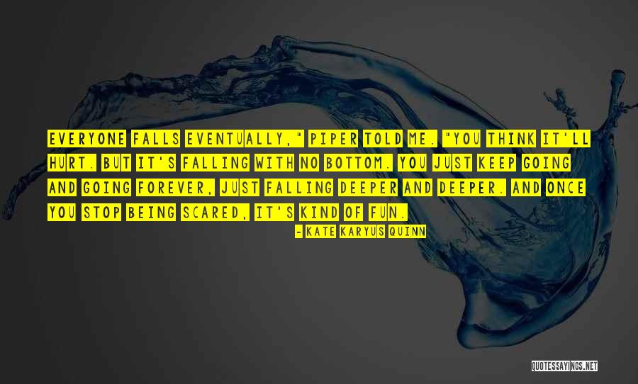 Kate Karyus Quinn Quotes 934978 Kate Karyus Quinn Quotes 934978