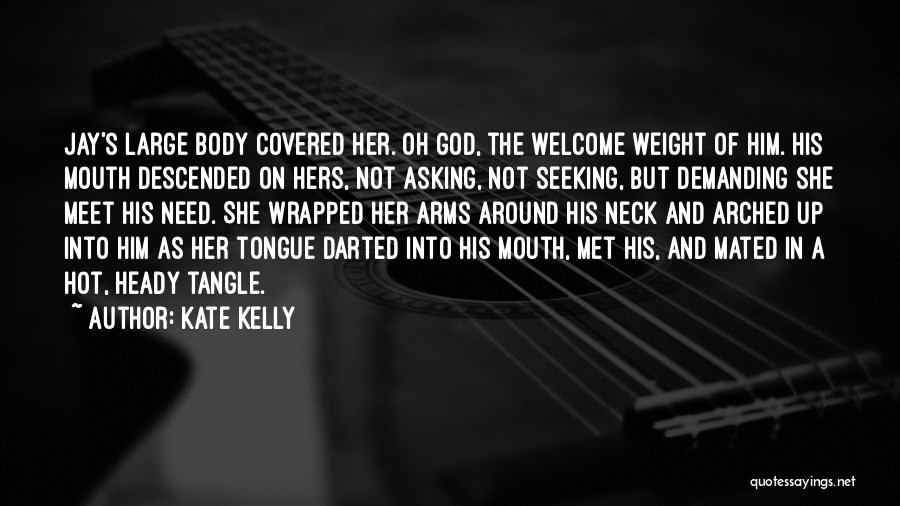 Kate Kelly Quotes 446197
