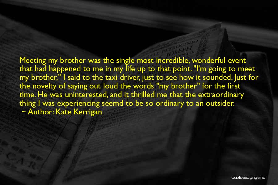 Kate Kerrigan Quotes 1387957