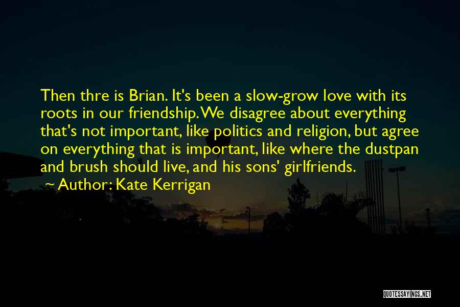 Kate Kerrigan Quotes 1837483