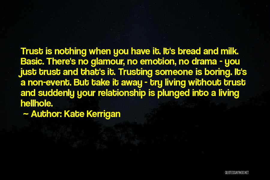 Kate Kerrigan Quotes 1926425