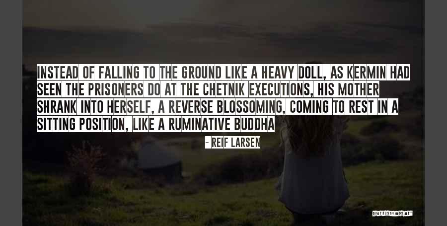Kate Kinsella Quotes By Reif Larsen Kate Kinsella Quotes By Reif Larsen