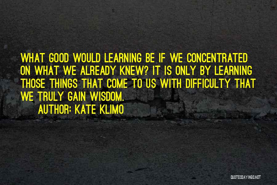 Kate Klimo Quotes 1410668