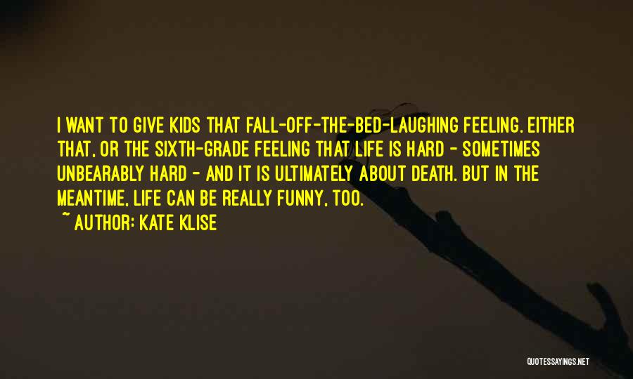 Kate Klise Quotes 1845223