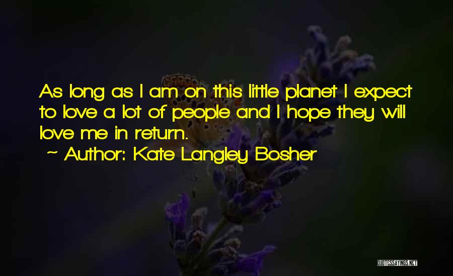 Kate Langley Bosher Quotes 1687472