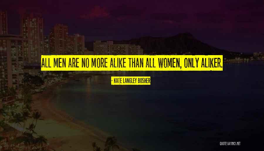 Kate Langley Bosher Quotes 701604 Kate Langley Bosher Quotes 701604