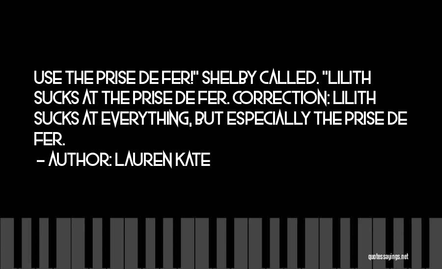 Kate Lauren Quotes By Lauren Kate