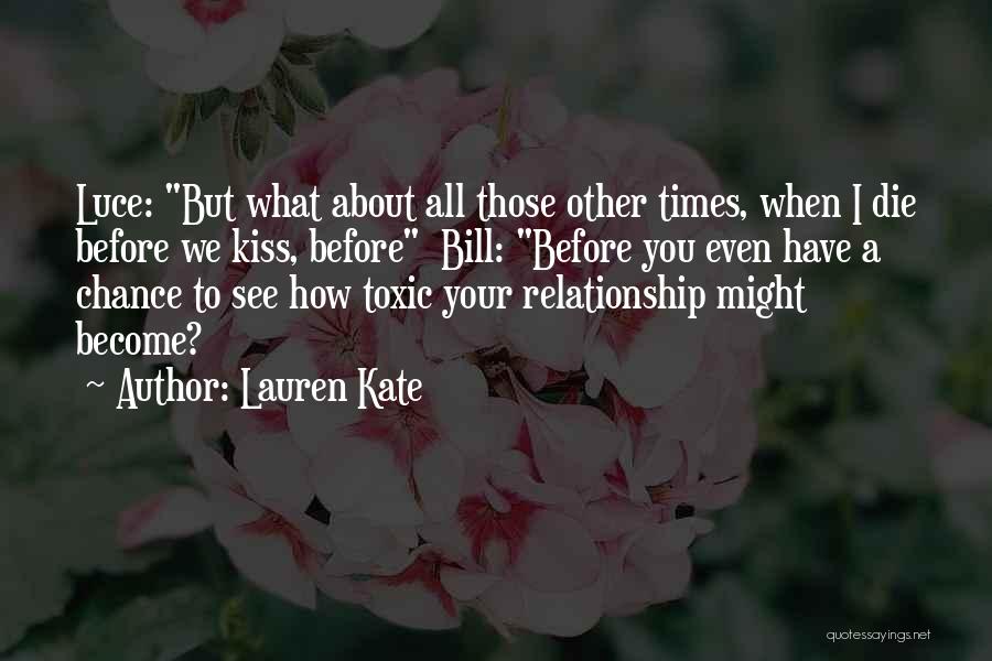 Kate Lauren Quotes By Lauren Kate