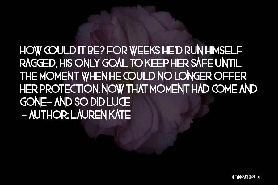 Kate Lauren Quotes By Lauren Kate