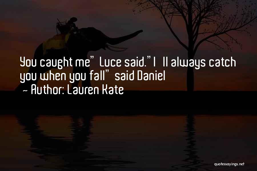 Kate Lauren Quotes By Lauren Kate