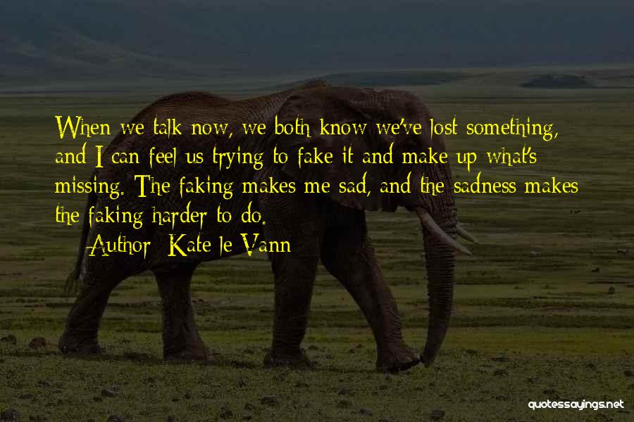 Kate Le Vann Quotes 794529