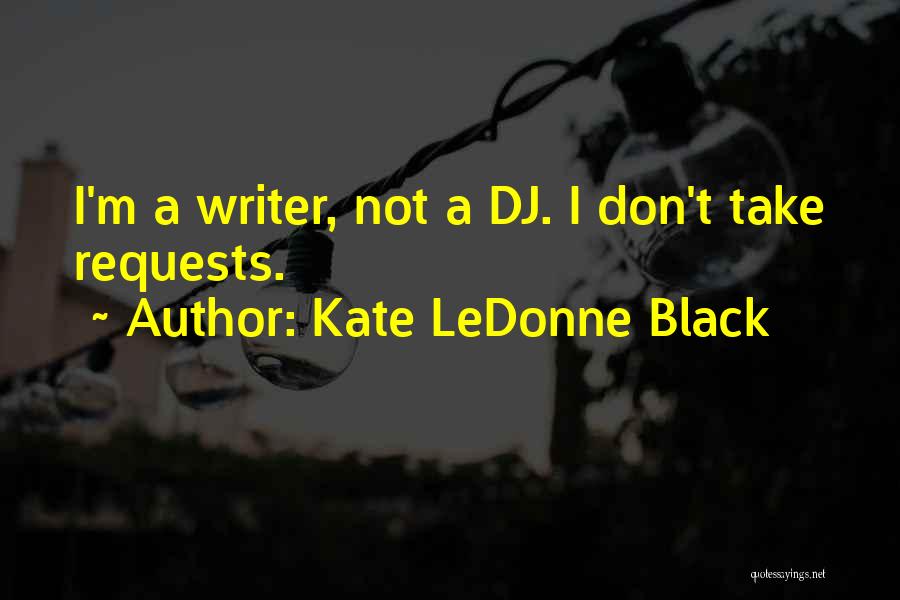 Kate LeDonne Black Quotes 459335