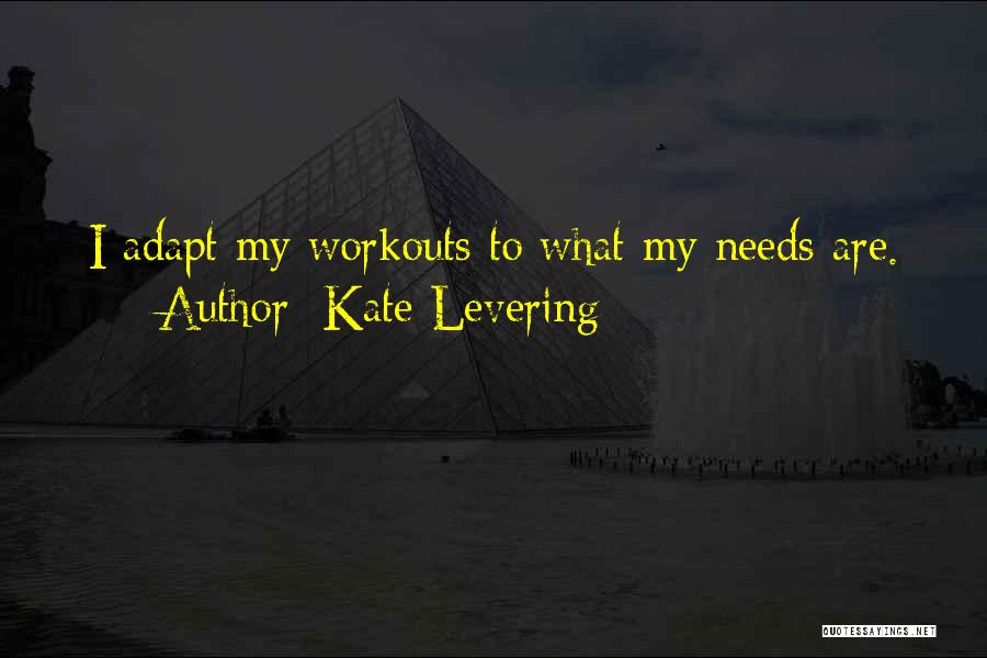 Kate Levering Quotes 381978