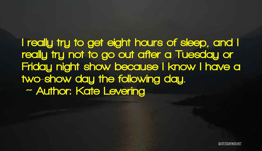 Kate Levering Quotes 414892