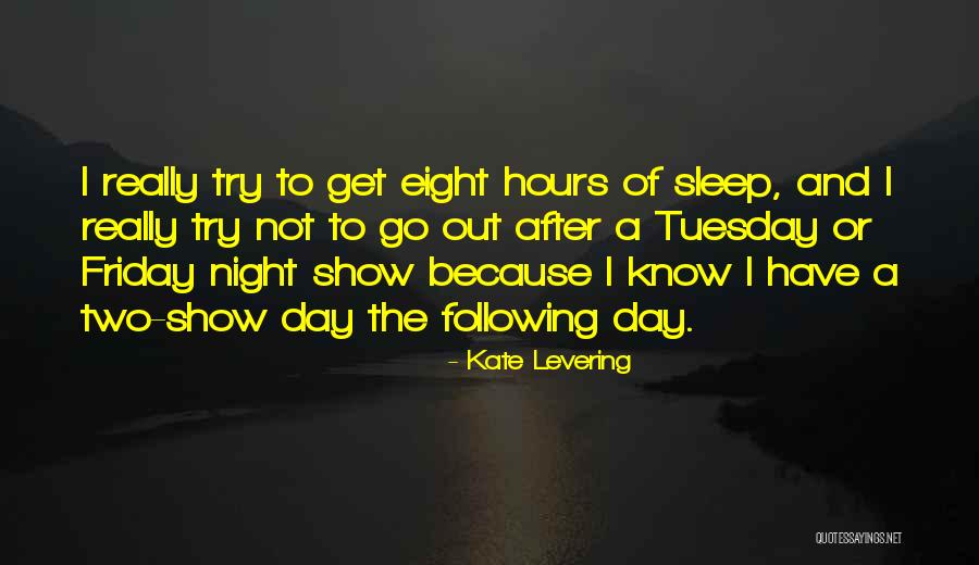 Kate Levering Quotes 414892