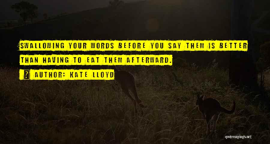 Kate Lloyd Quotes 807521