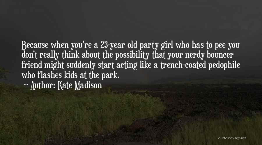 Kate Madison Quotes 1683987