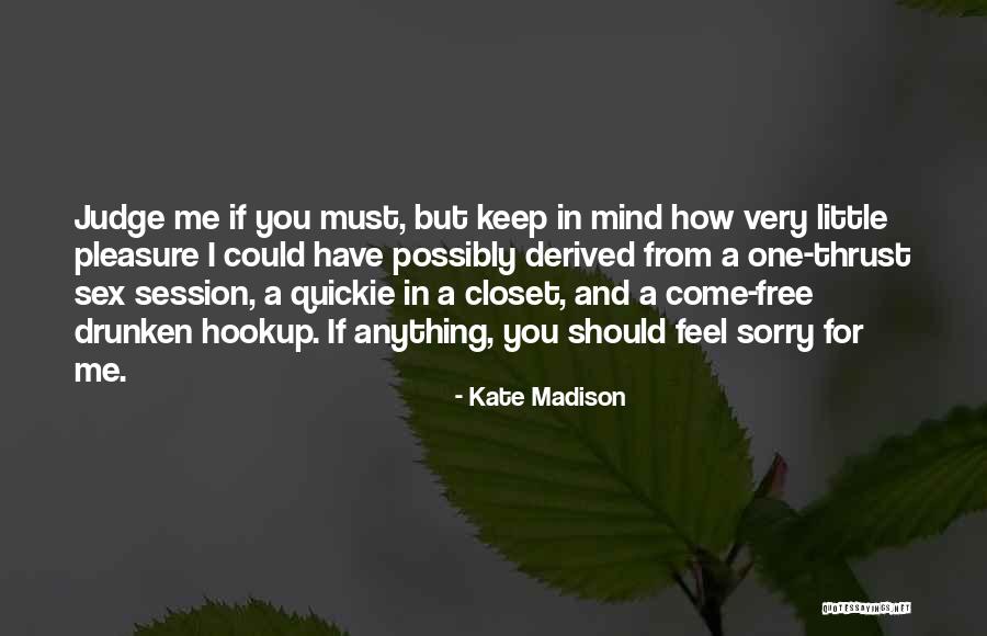 Kate Madison Quotes 1727189