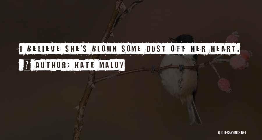 Kate Maloy Quotes 656663