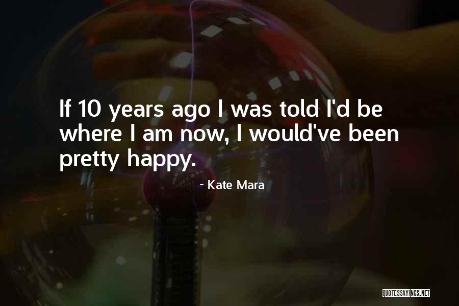 Kate Mara Quotes 1338609