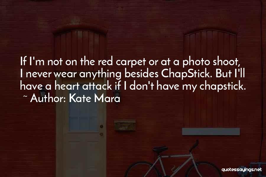 Kate Mara Quotes 2132597