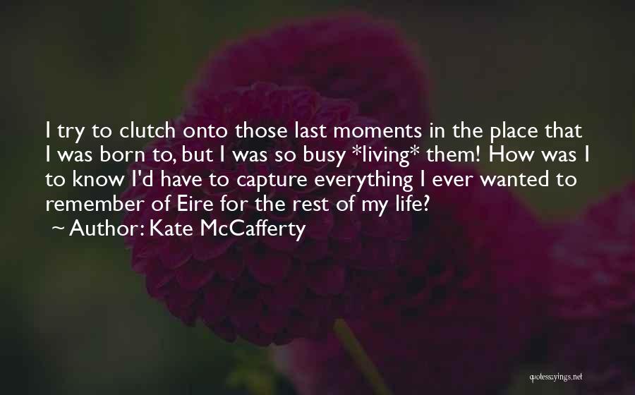 Kate McCafferty Quotes 278087