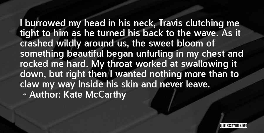 Kate McCarthy Quotes 1165850