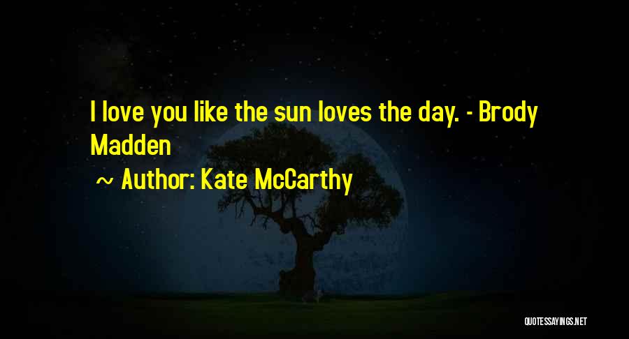 Kate McCarthy Quotes 1757547